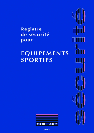 Registre de Sécurité pour Equipements Sportifs Editions Guillard